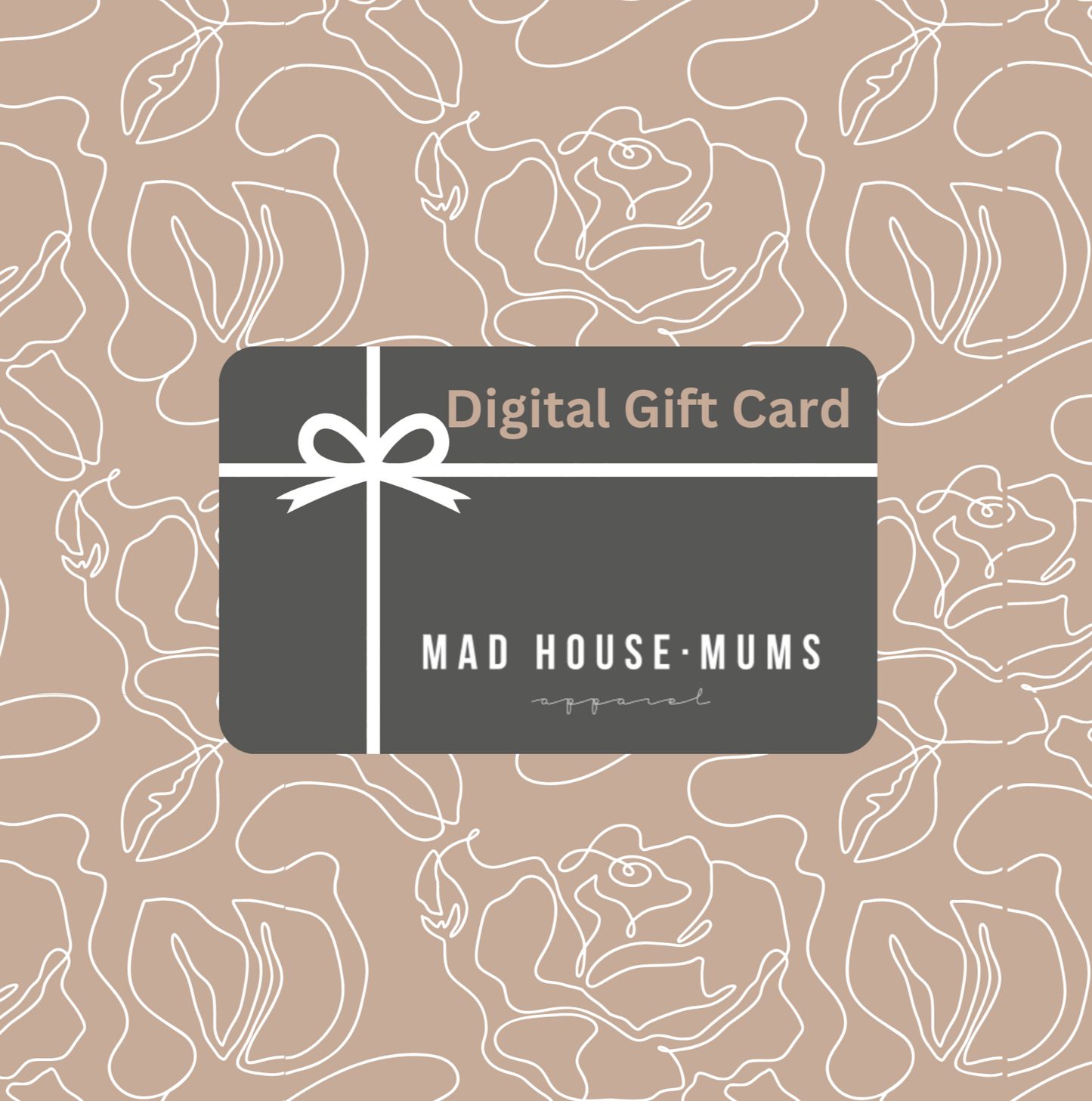 Mad House Mums Digital Gift Card